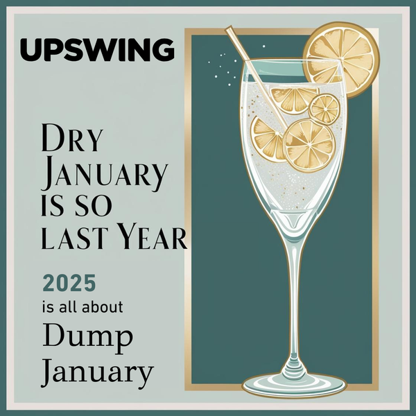 Dry January Is So Last Year - 2025 Is All About "Damp January"!