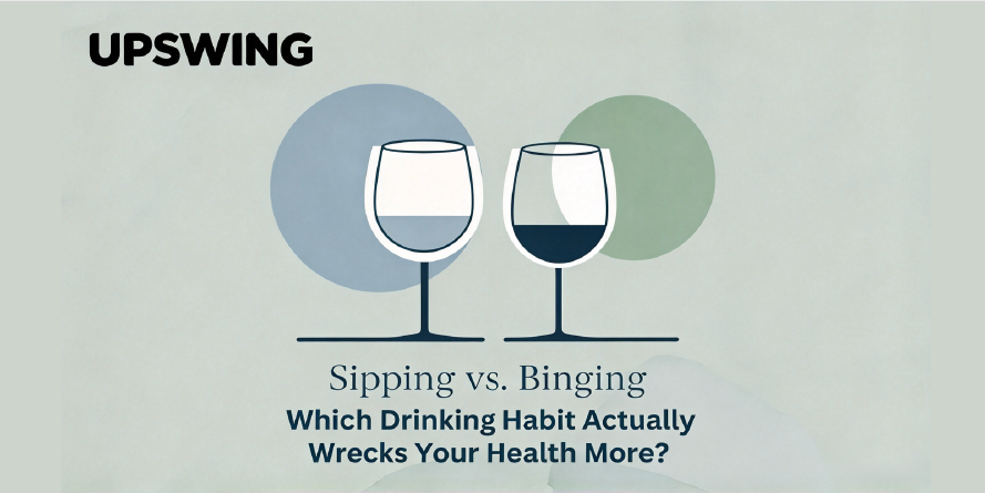 Sipping vs. Binging: Which Drinking Habit Actually Wrecks Your Health More?