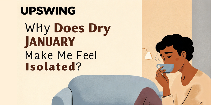 Why Does Dry January Make Me Feel Isolated?