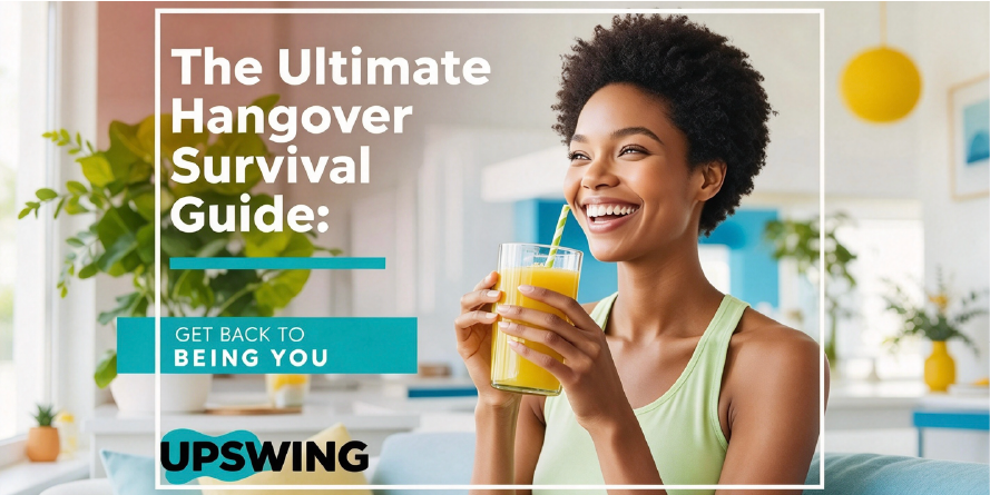 The Ultimate Hangover Survival Guide: Get Back to Being You